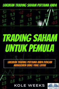 Trading Saham Untuk Pemula, Kole Weeks