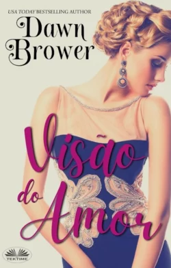 Visão Do Amor, Dawn Brower