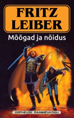 Mõõgad ja nõidus, Fritz Leiber