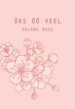 Üks öö veel, Helene Moss