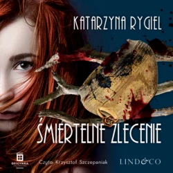 Śmiertelne zlecenie, Katarzyna Rygiel