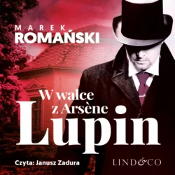 W walce z Arsène Lupin, Marek Romański