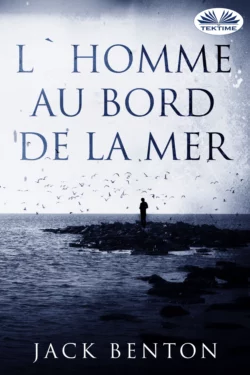 L′Homme Au Bord De La Mer, Jack Benton