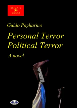 Personal Terror Political Terror Guido Pagliarino