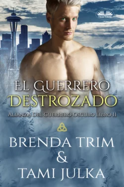 El Guerrero Destrozado Brenda Trim