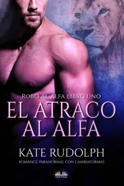 El Atraco Al Alfa Kate Rudolph