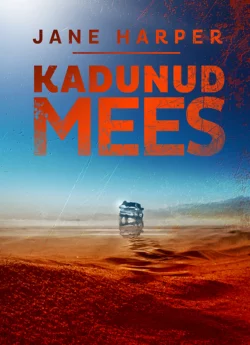 Kadunud mees, Jane Harper