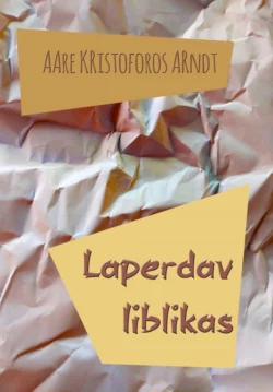 Laperdav liblikas, Aare Arndt