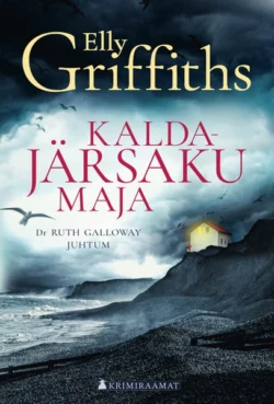 Kaldajärsaku Maja, Elly Griffiths