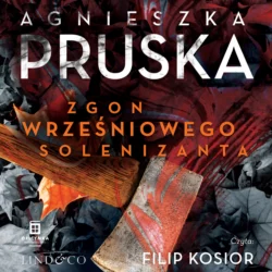 Zgon wrześniowego solenizanta, Agnieszka Pruska