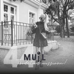 MULL 44: Mari-Liis Suvi “Täidetud missioon!”, Evelin Veermets