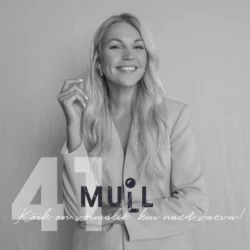 MULL 41: Keili Sükijainen ”Kõik on võimalik, kui näed vaeva!”, Evelin Veermets