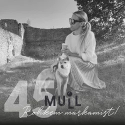 MULL 45: Mia Brit Ots ”Rohkem märkamist!”, Evelin Veermets