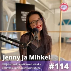 Jenny ja Mihkel – Väljakutsed ja seiklused värske ettevõtja ning agentuurijuhina, Katrin Hinrikus