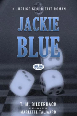 Jackie Blue, T. M. Bilderback