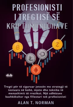 Profesionisti I Tregtisë Së Kriptomonedhave Alan T. Norman