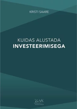 Kuidas alustada investeerimisega, Kristi Saare