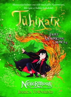 Tühikatk. Jaht Morrigan Crow´le Jessica Townsend