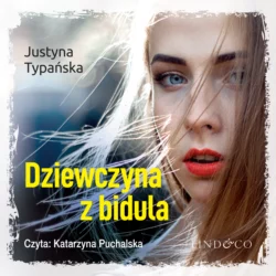 Dziewczyna z bidula, Justyna Typańska