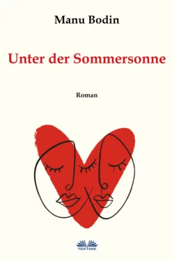 Unter Der Sommersonne, Manu Bodin