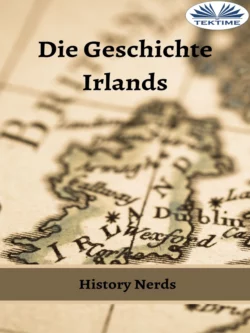 Die Geschichte Irlands History Nerds