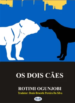 Os Dois Cães, Rotimi Ogunjobi