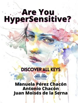 Are You HyperSensitive?: Discover All Keys, Juan Moisés De La Serna