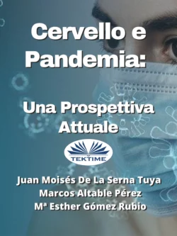 Cervello E Pandemia: Una Prospettiva Attuale, Juan Moisés De La Serna Tuya