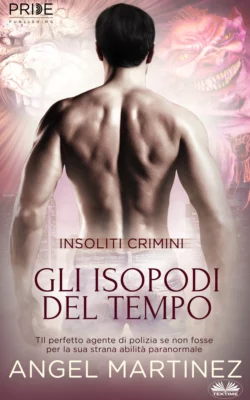 Gli Isopodi Del Tempo, Angel Martinez