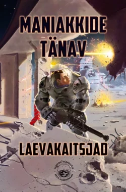 Laevakaitsjad Maniakkide Tänav