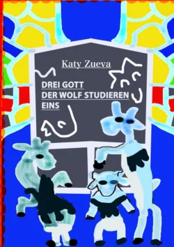 Drei Gott der Wolf studieren Eins, Katy Zueva