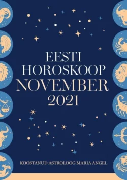 Eesti kuuhoroskoop. November 2021, Maria Angel