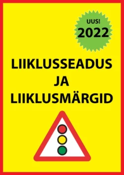 Liiklusseadus ja liiklusmärgid 2022, Ragnar Sokk