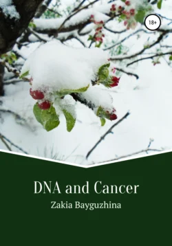 DNA and Cancer, Zakia Bayguzhina