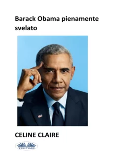 Barack Obama Pienamente Svelato Celine Claire