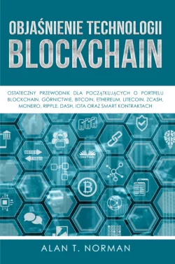 Objaśnienie Technologii Blockchain, Alan T. Norman