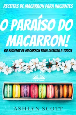 Receitas De Macarron Para Iniciantes, Ashlyn Scott