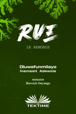 LE REMORDS, Oluwafunmilayo Inemesit Adewole