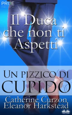 Il Duca Che Non Ti Aspetti, Catherine Curzon