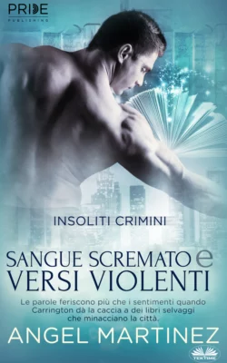 Sangue Scremato & Versi Violenti, Angel Martinez