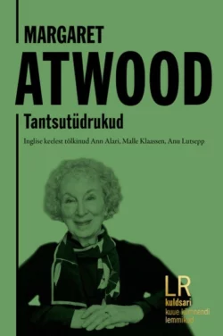 Tantsutüdrukud, Margaret Atwood