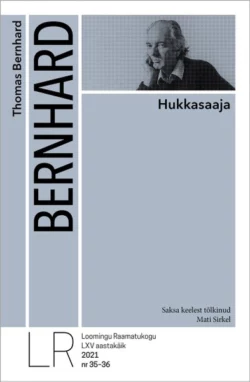 Hukkasaaja, Thomas Bernhard