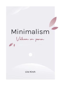 Minimalism, Liisi Kirch