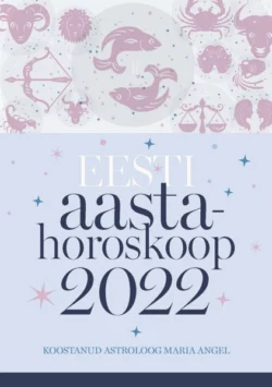 Aastahoroskoop 2022, Maria Angel