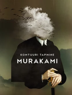 Komtuuri tapmine, Haruki Murakami