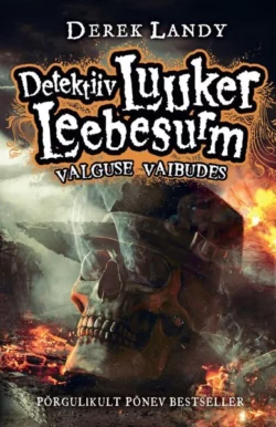 Detektiiv Luuker Leebesurm 9: Valguse vaibudes, Derek Landy