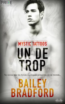 Un De Trop, Bailey Bradford