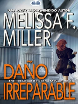 Daño Irreparable, Melissa F. Miller