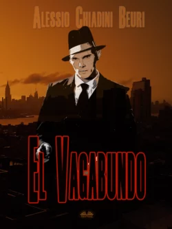 El Vagabundo, Alessio Chiadini Beuri