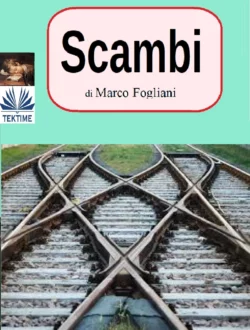 Scambi, Marco Fogliani